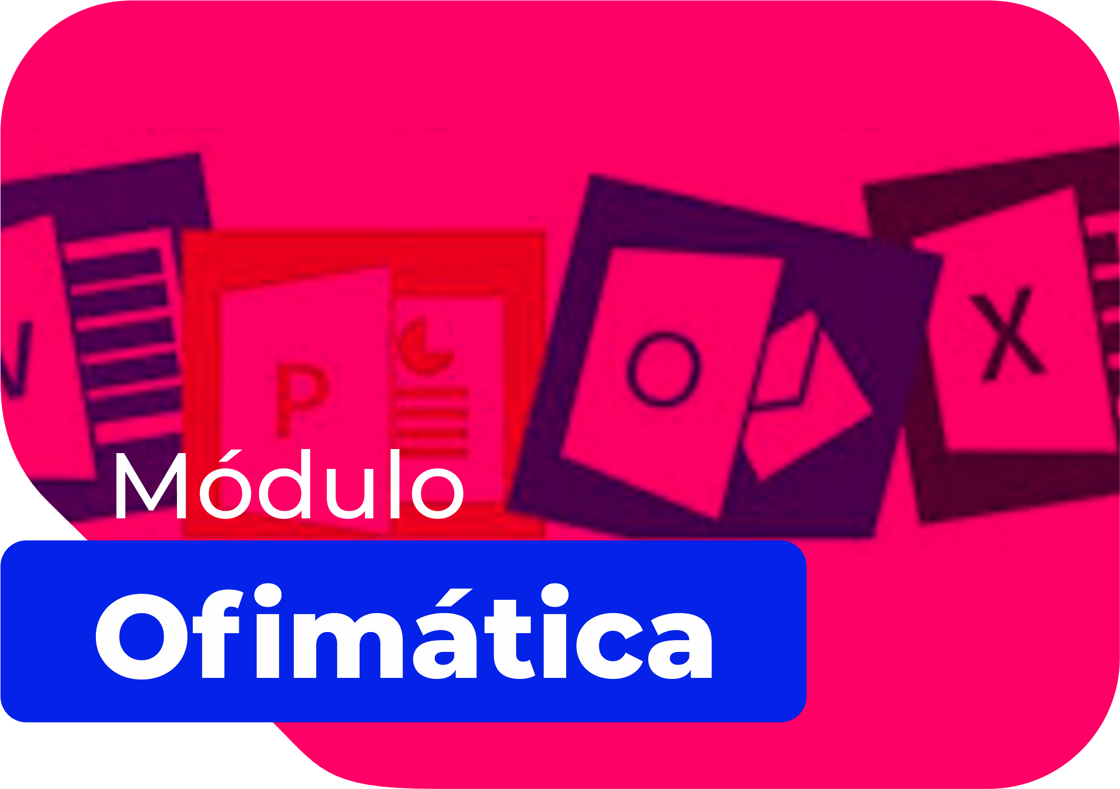 Acceso a módulo de ofimática
